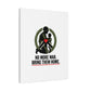 No More War Bring Them Home Canvas | Anti-War, Peace Protest