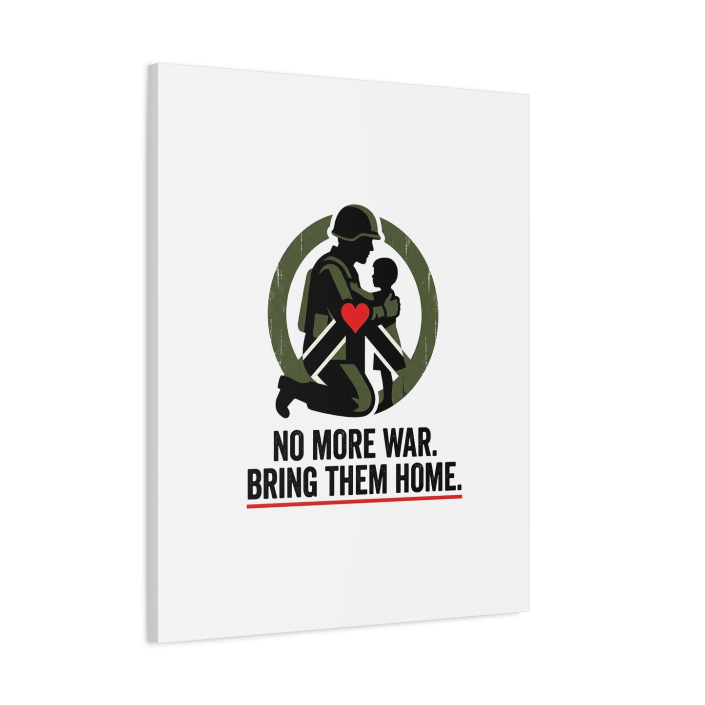 No More War Bring Them Home Canvas | Anti-War, Peace Protest