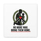 No More War Bring Them Home Canvas | Anti-War, Peace Protest