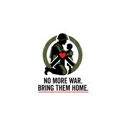 No More War Bring Them Home Sticker | anti-war, peace, solidarity