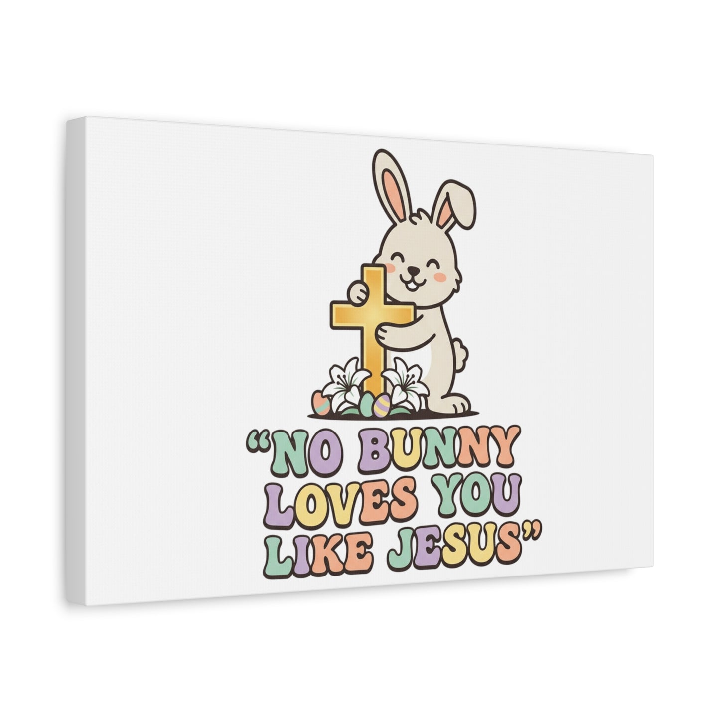 No Bunny Loves You Like Jesus Canvas | Easter Christian, Pastel Retro