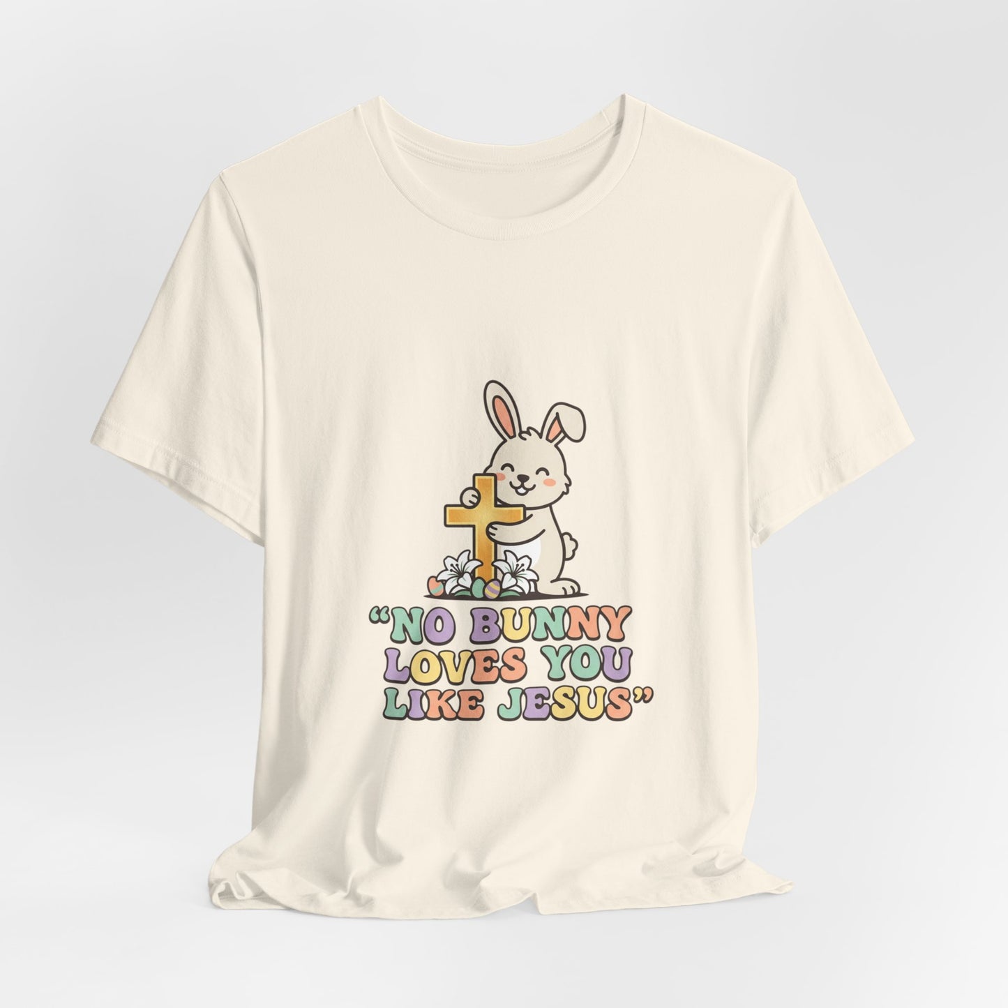 No Bunny Loves You Like Jesus T-Shirt | Easter Christian, Church Humor, Pastel Retro