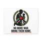 No More War Bring Them Home Canvas | Anti-War, Peace Protest