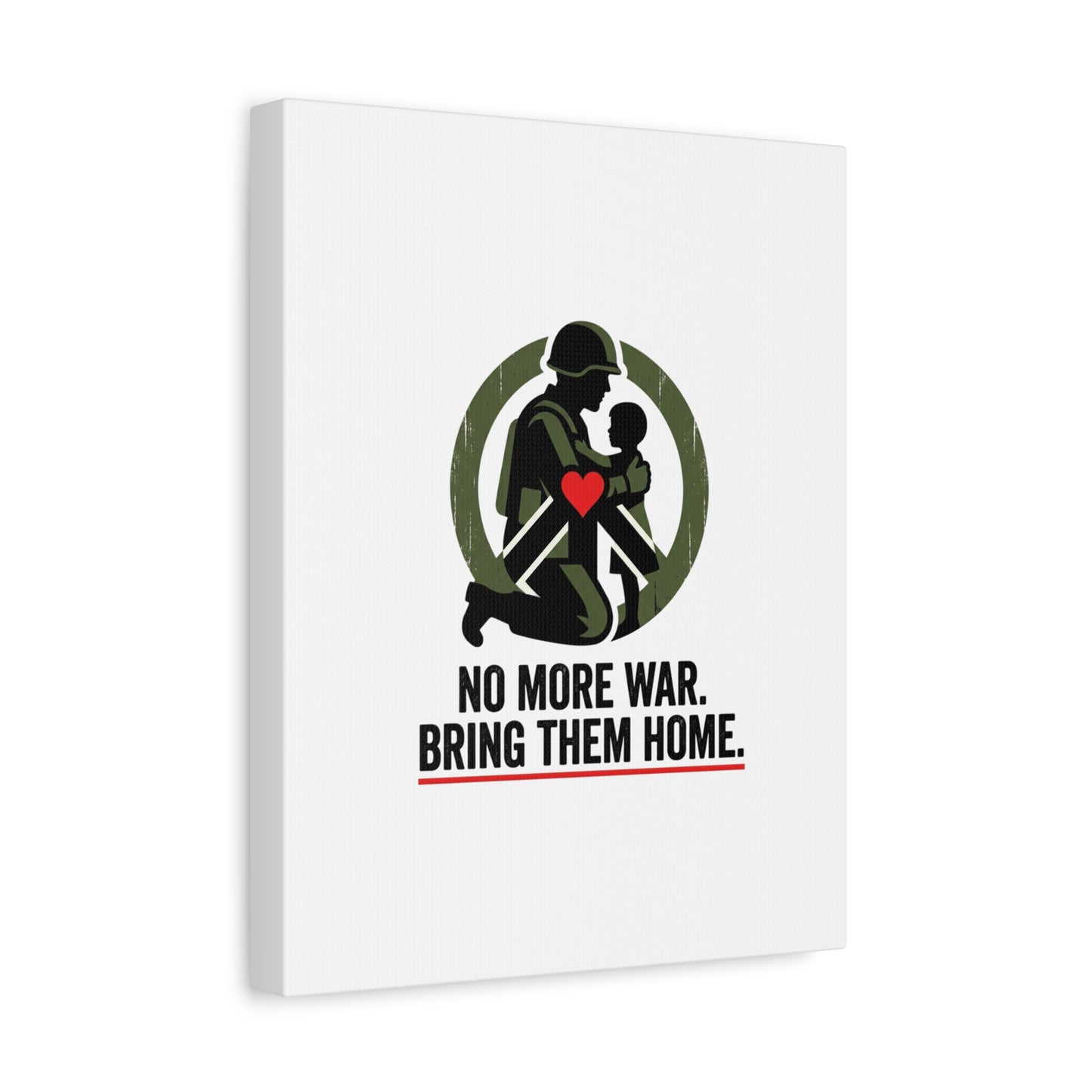 No More War Bring Them Home Canvas | Anti-War, Peace Protest