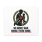 No More War Bring Them Home Canvas | Anti-War, Peace Protest
