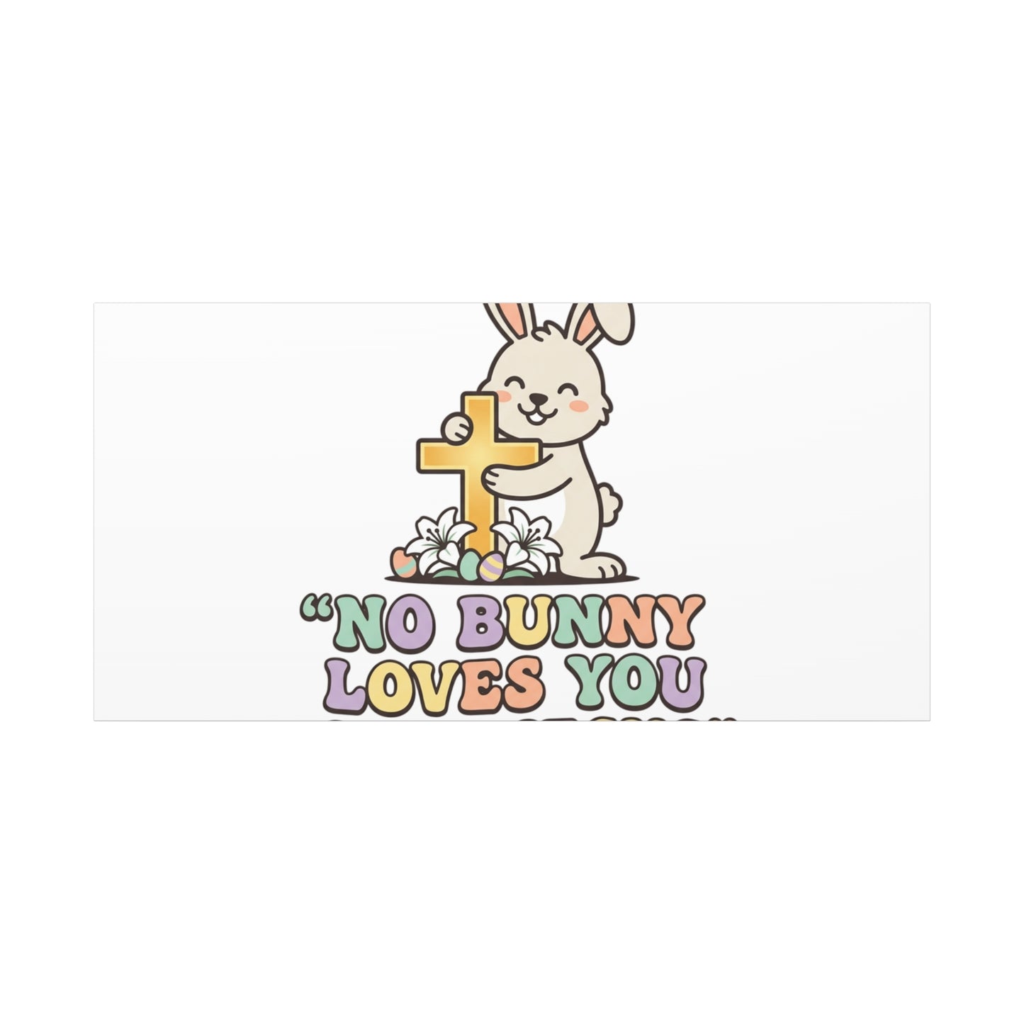 No Bunny Loves You Like Jesus Canvas | Easter Christian, Pastel Retro