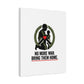 No More War Bring Them Home Canvas | Anti-War, Peace Protest