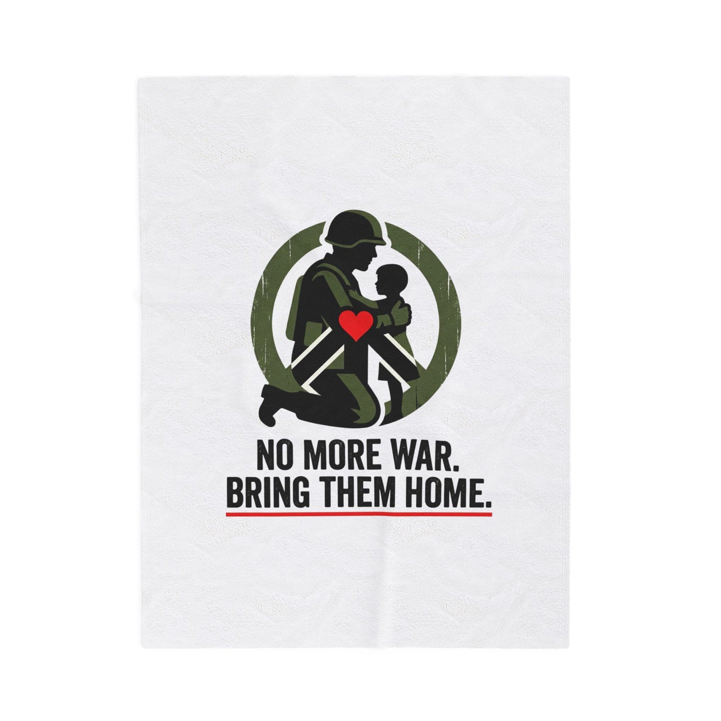 No More War, Bring Them Home Blanket | anti-war, peace