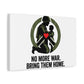 No More War Bring Them Home Canvas | Anti-War, Peace Protest