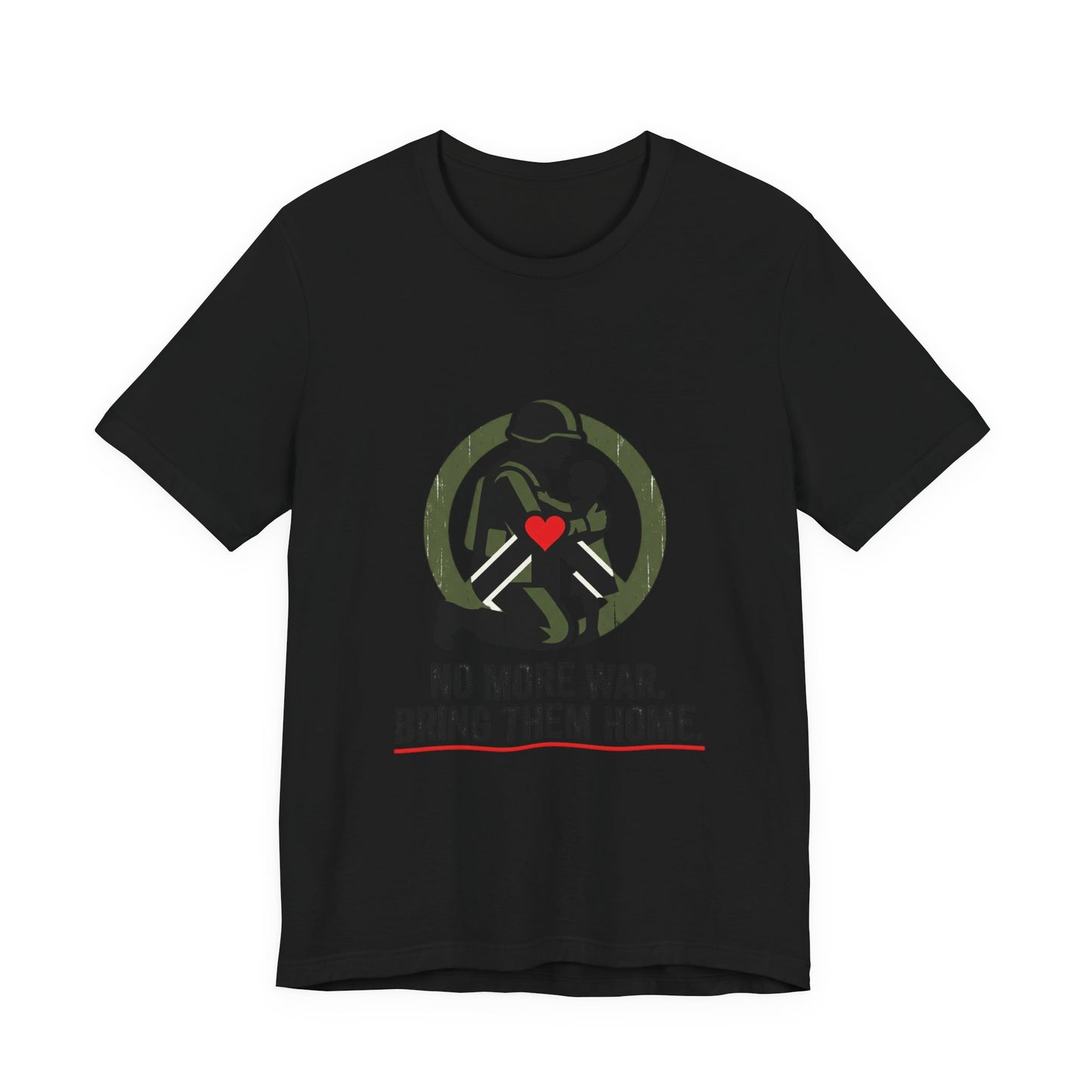 No More War, Bring Them Home Tee | peace, solidarity
