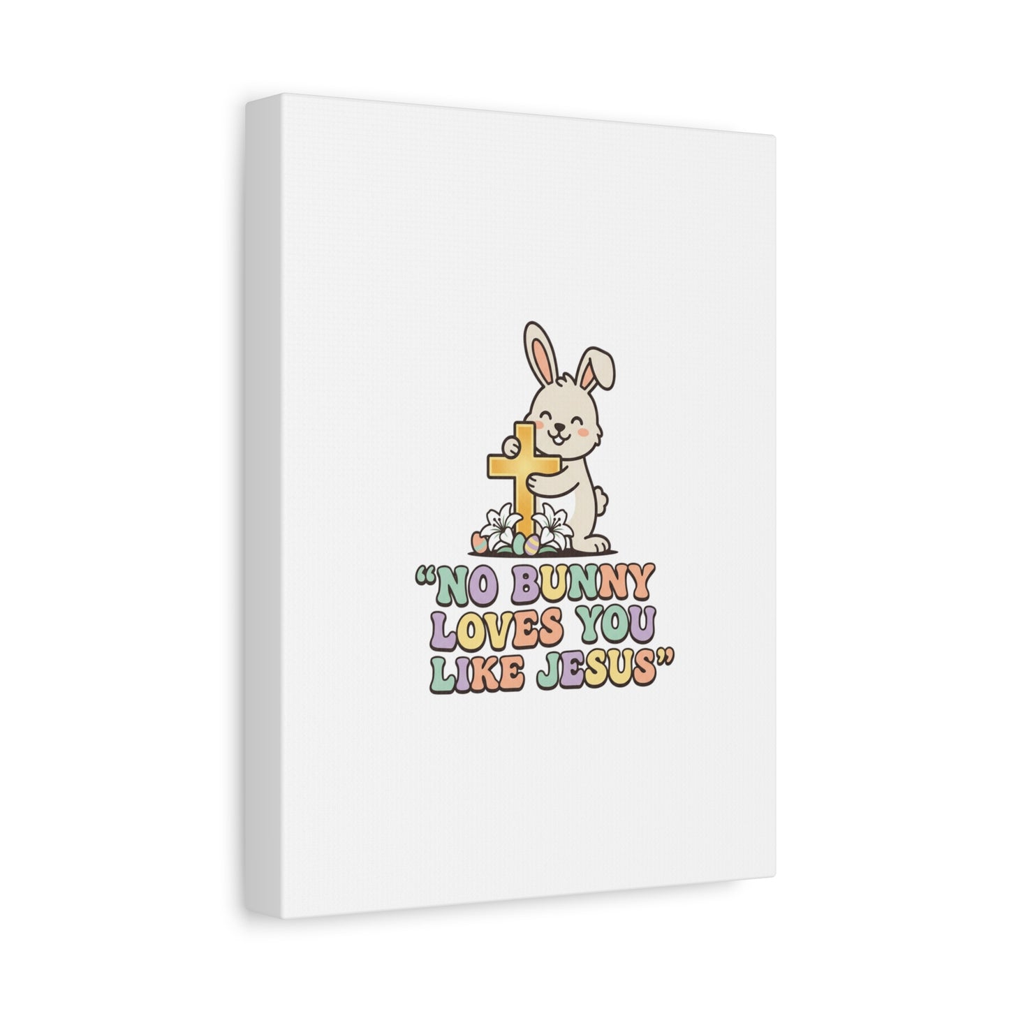 No Bunny Loves You Like Jesus Canvas | Easter Christian, Pastel Retro