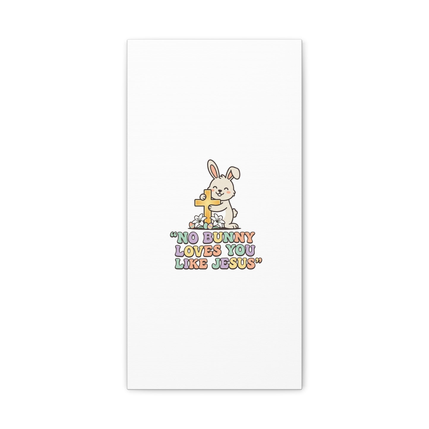 No Bunny Loves You Like Jesus Canvas | Easter Christian, Pastel Retro