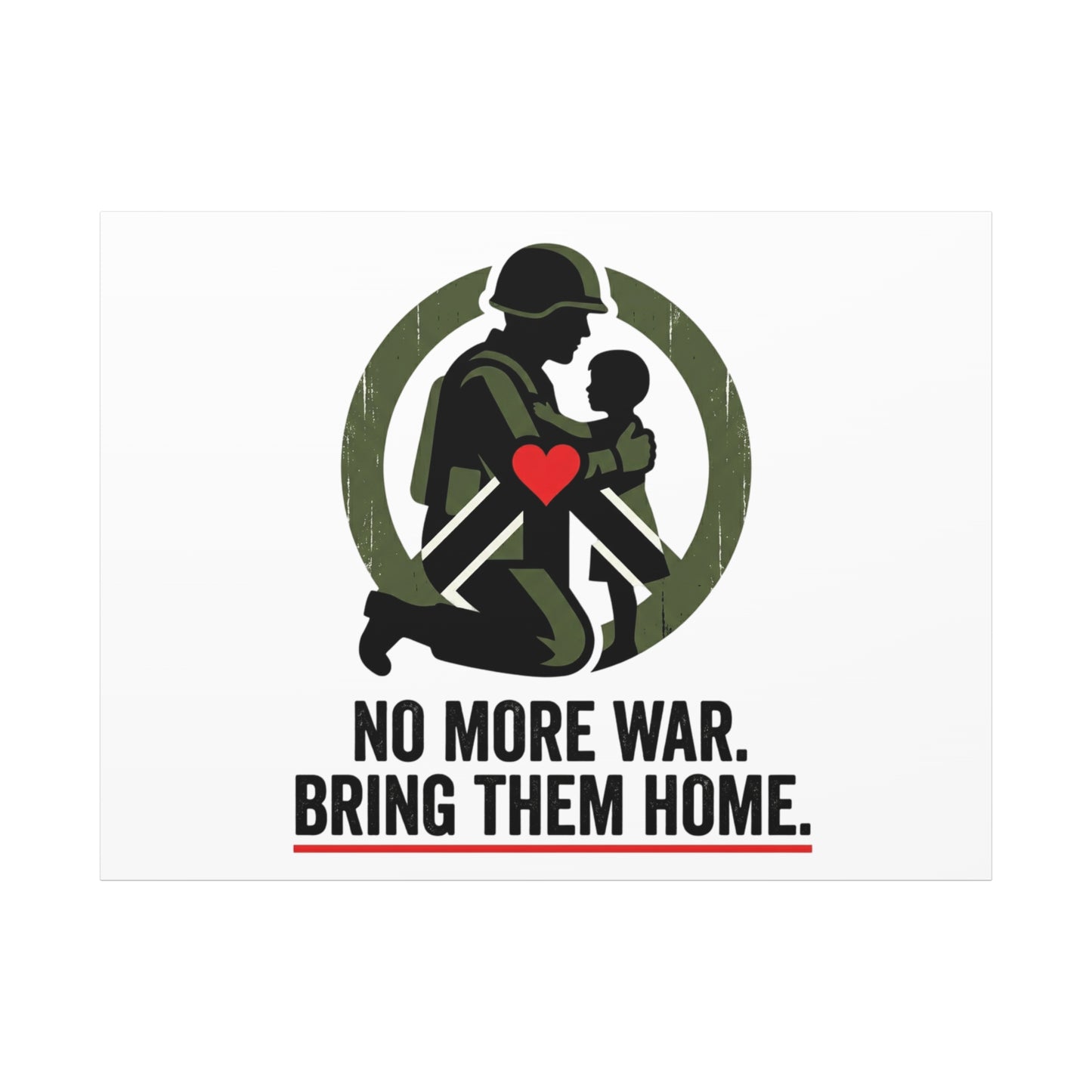 No More War Bring Them Home Canvas | Anti-War, Peace Protest