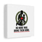 No More War Bring Them Home Canvas | Anti-War, Peace Protest