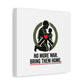 No More War Bring Them Home Canvas | Anti-War, Peace Protest