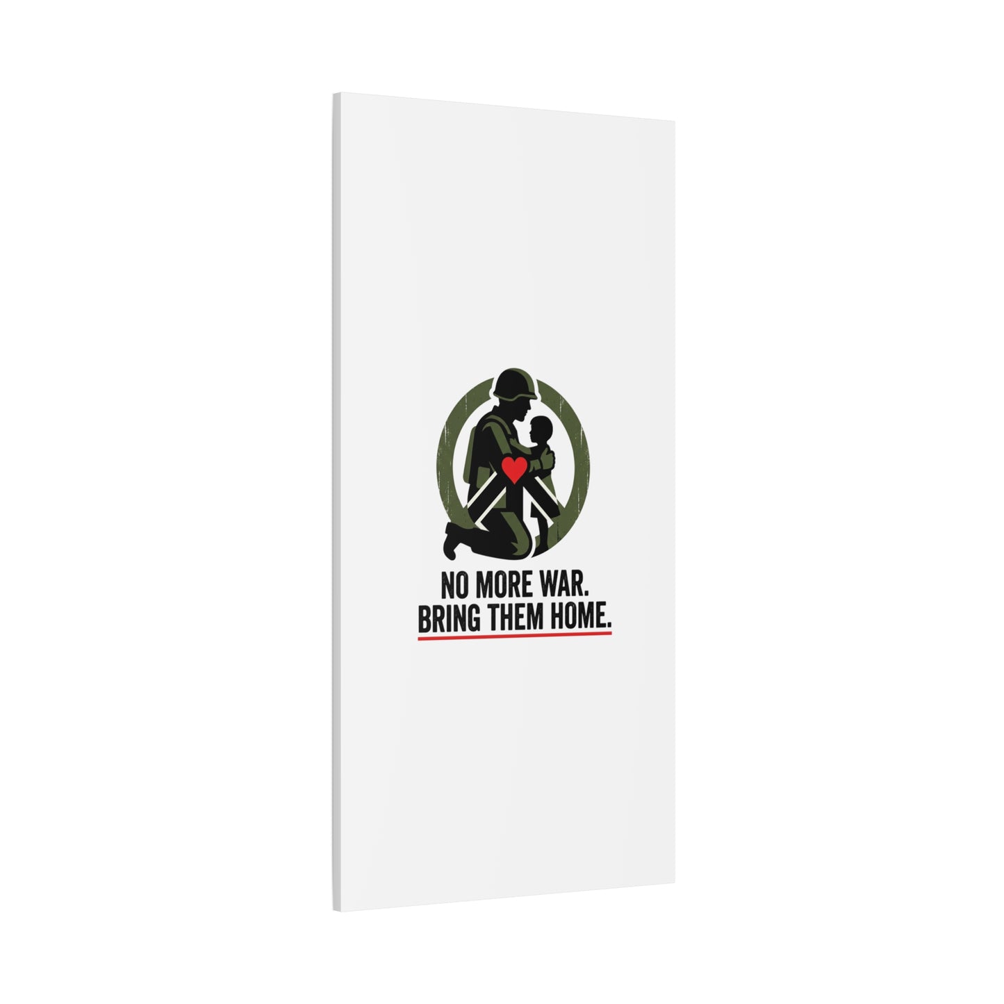 No More War Bring Them Home Canvas | Anti-War, Peace Protest