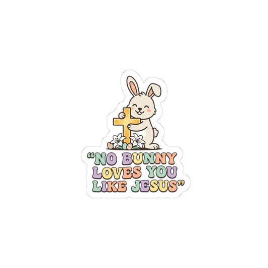 No Bunny Loves You Like Jesus Kiss-Cut Stickers | Easter Christian, Pastel Retro