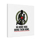 No More War Bring Them Home Canvas | Anti-War, Peace Protest