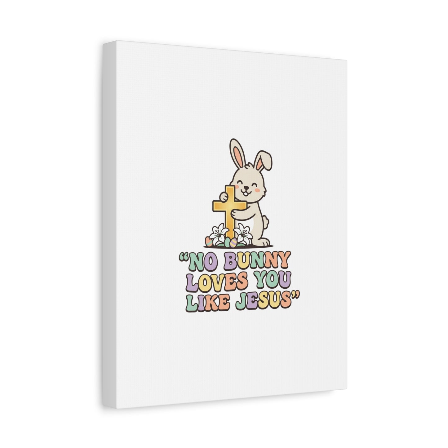 No Bunny Loves You Like Jesus Canvas | Easter Christian, Pastel Retro