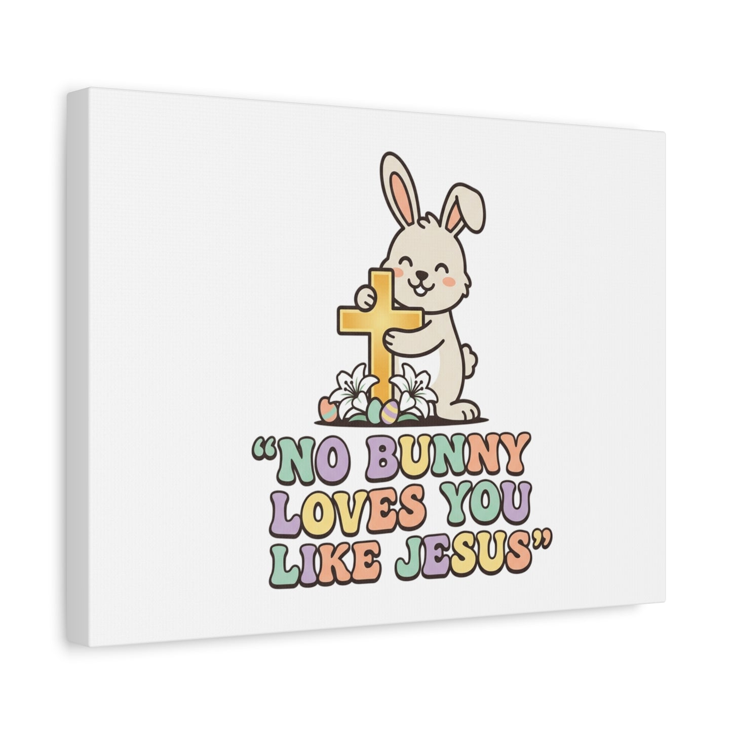 No Bunny Loves You Like Jesus Canvas | Easter Christian, Pastel Retro