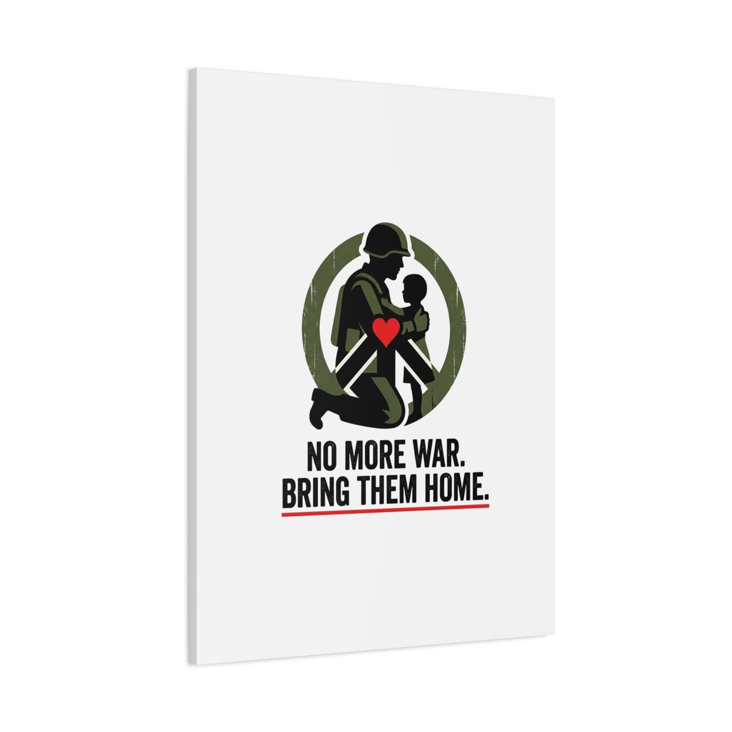 No More War Bring Them Home Canvas | Anti-War, Peace Protest