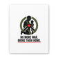 No More War Bring Them Home Canvas | Anti-War, Peace Protest