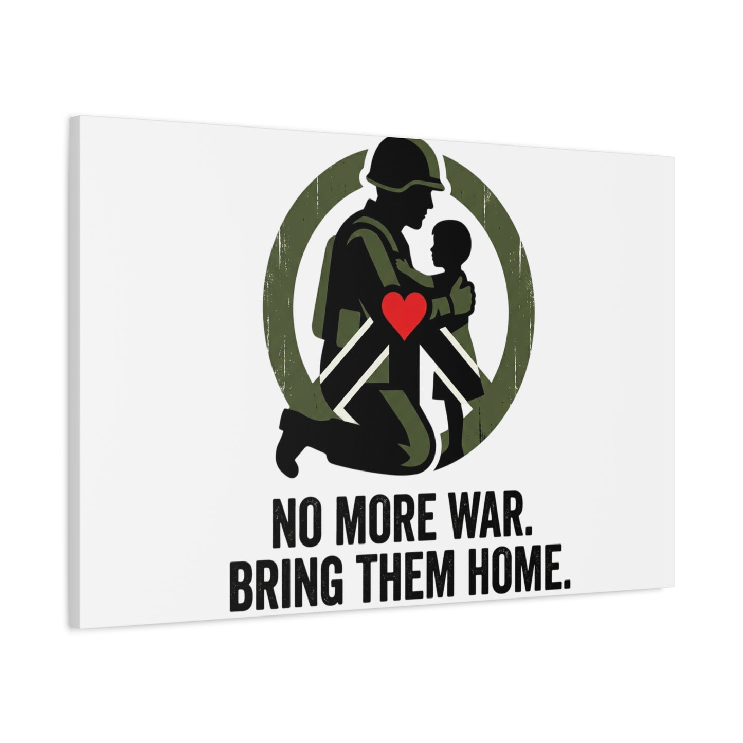 No More War Bring Them Home Canvas | Anti-War, Peace Protest