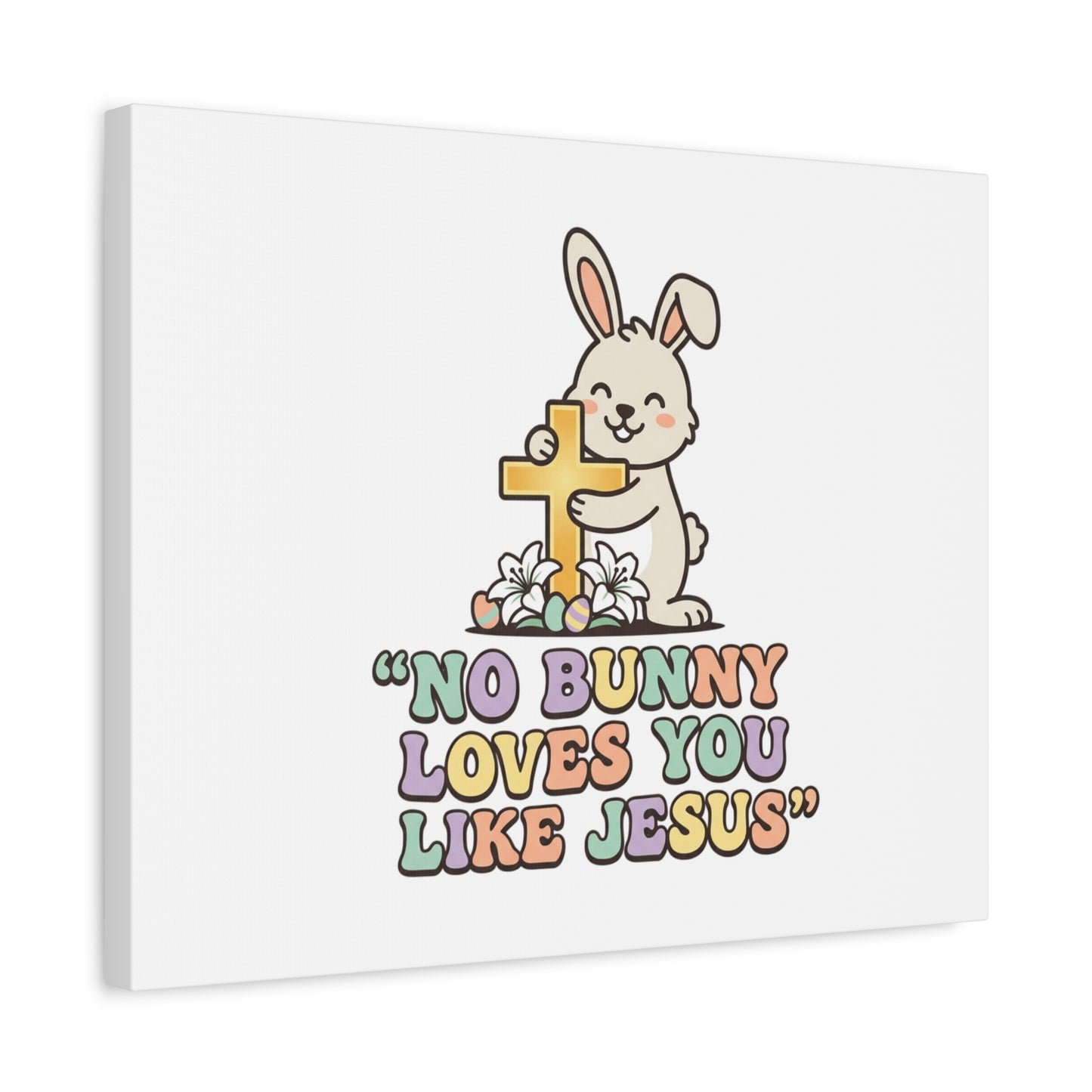 No Bunny Loves You Like Jesus Canvas | Easter Christian, Pastel Retro