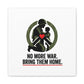 No More War Bring Them Home Canvas | Anti-War, Peace Protest