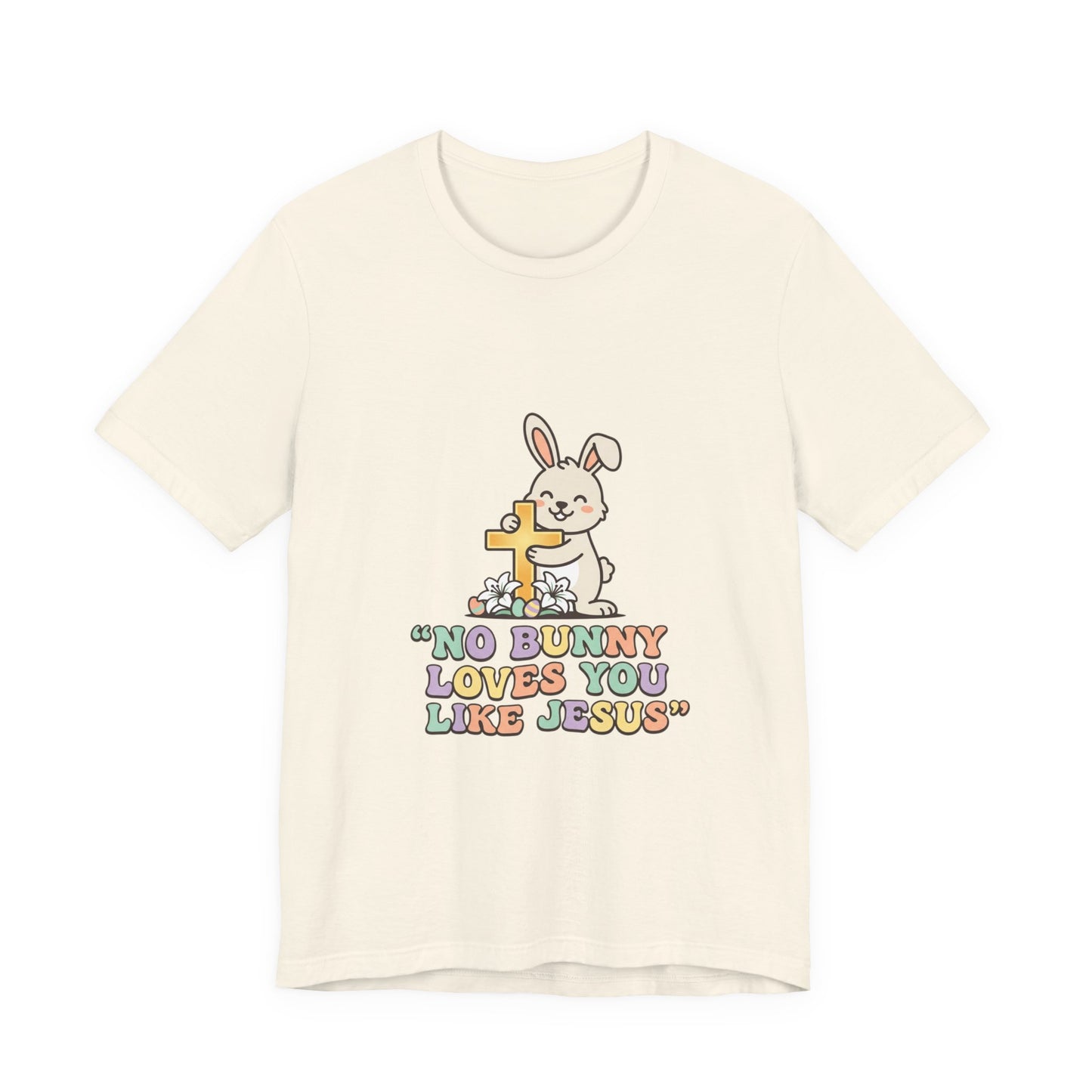 No Bunny Loves You Like Jesus T-Shirt | Easter Christian, Church Humor, Pastel Retro