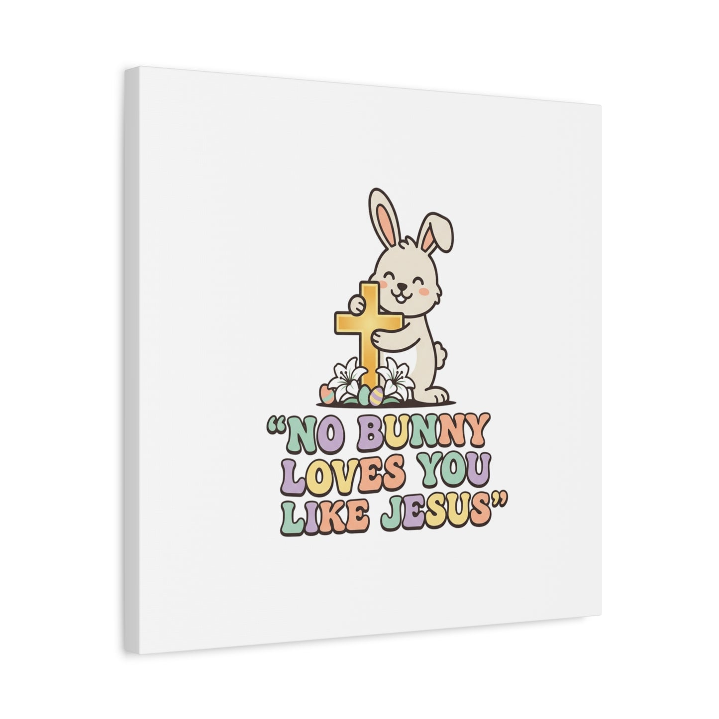 No Bunny Loves You Like Jesus Canvas | Easter Christian, Pastel Retro