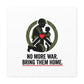 No More War Bring Them Home Canvas | Anti-War, Peace Protest