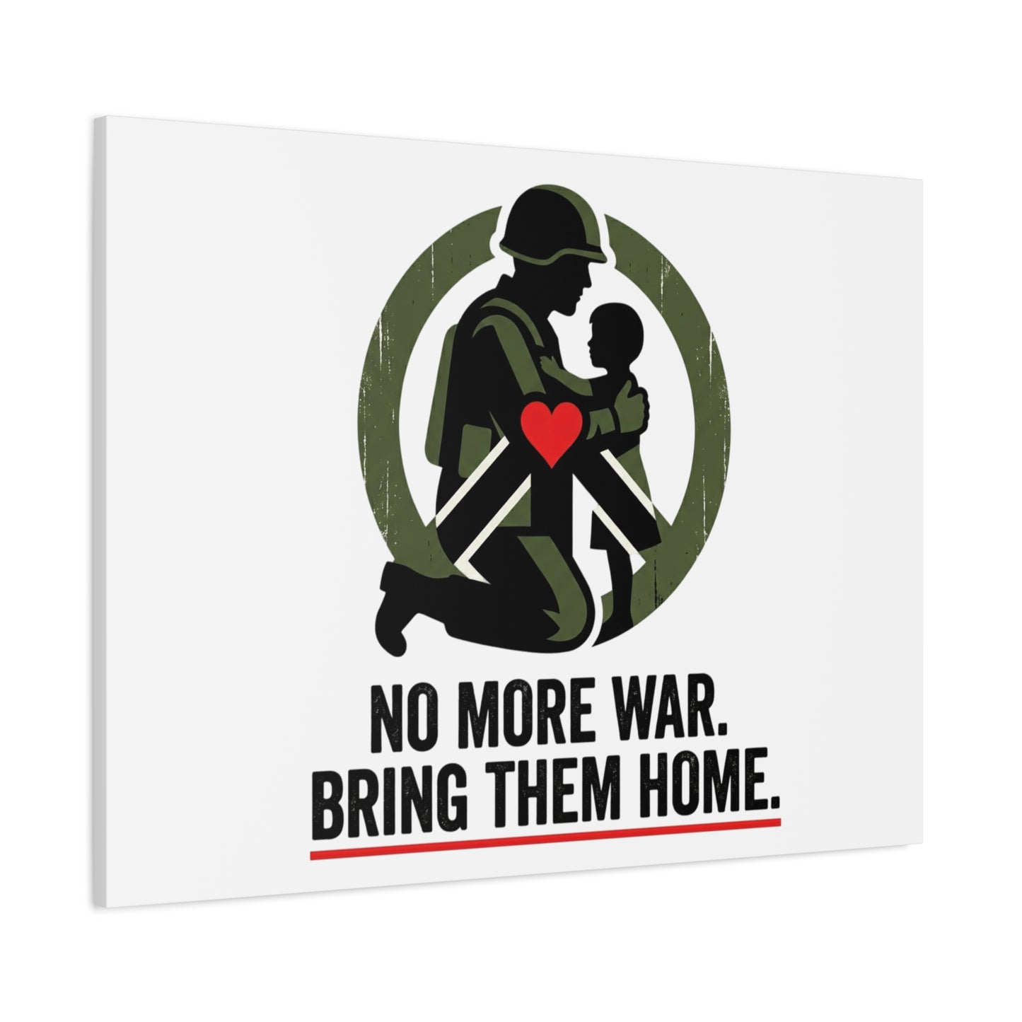No More War Bring Them Home Canvas | Anti-War, Peace Protest