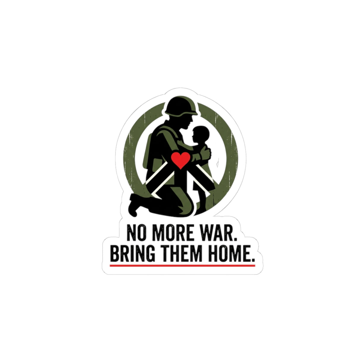 No More War Bring Them Home Sticker | anti-war, peace, solidarity