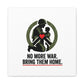 No More War Bring Them Home Canvas | Anti-War, Peace Protest
