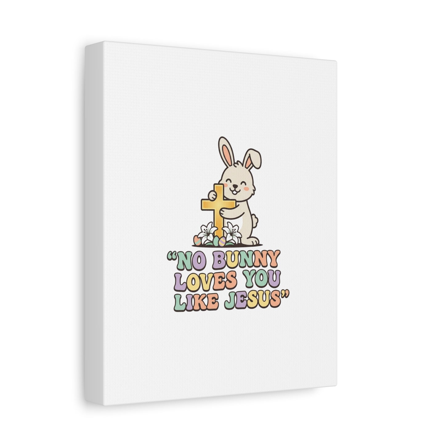No Bunny Loves You Like Jesus Canvas | Easter Christian, Pastel Retro