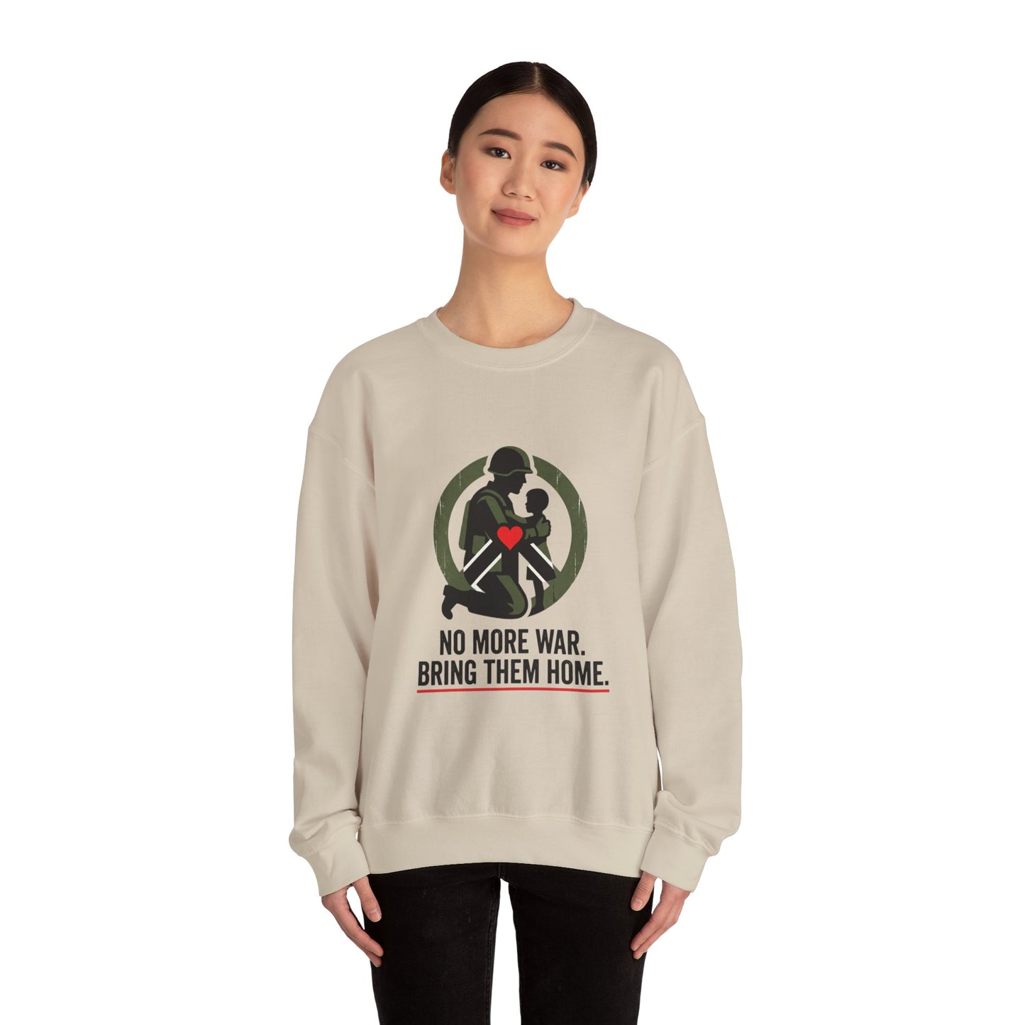 No More War Bring Them Home Sweatshirt | anti-war, peace
