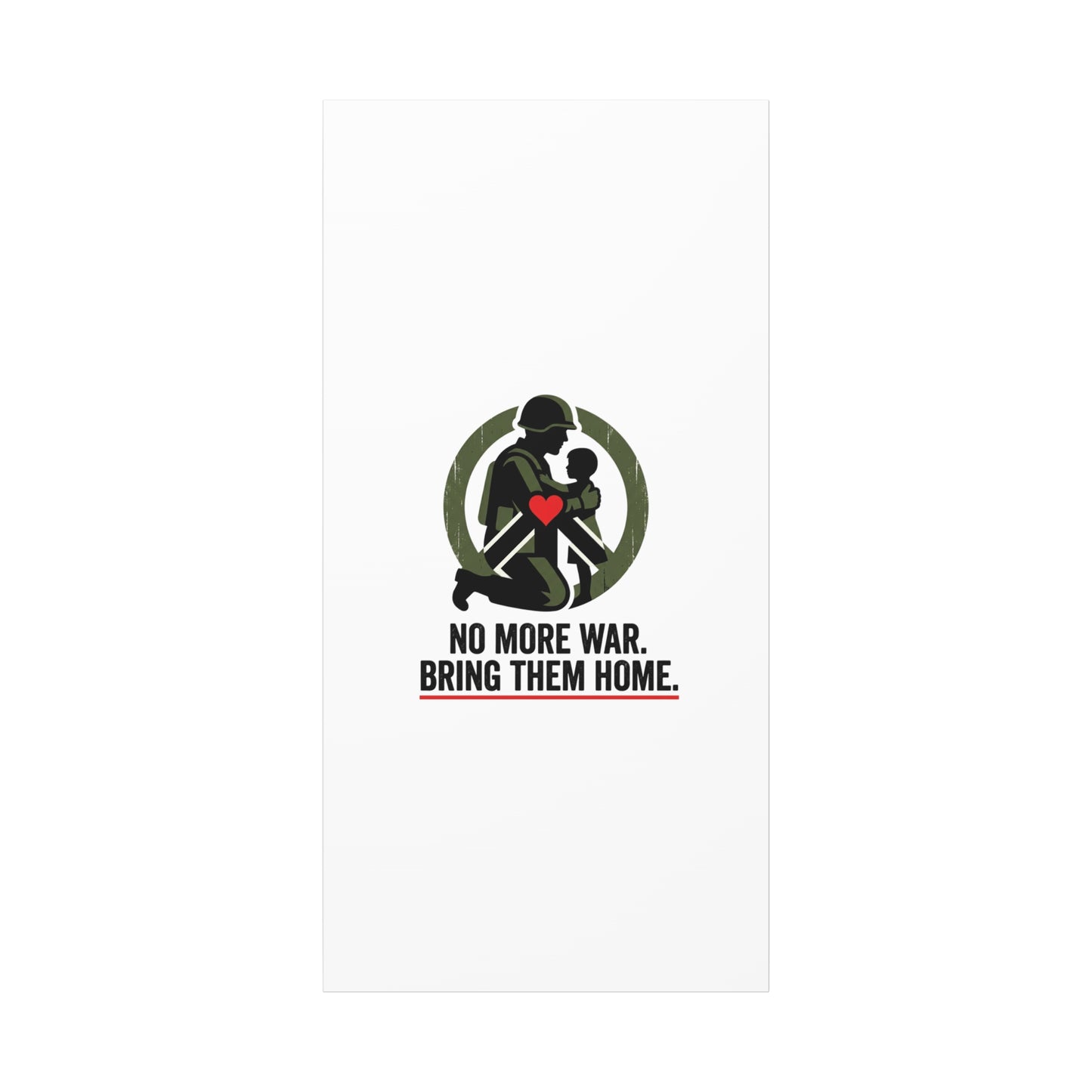 No More War Bring Them Home Canvas | Anti-War, Peace Protest