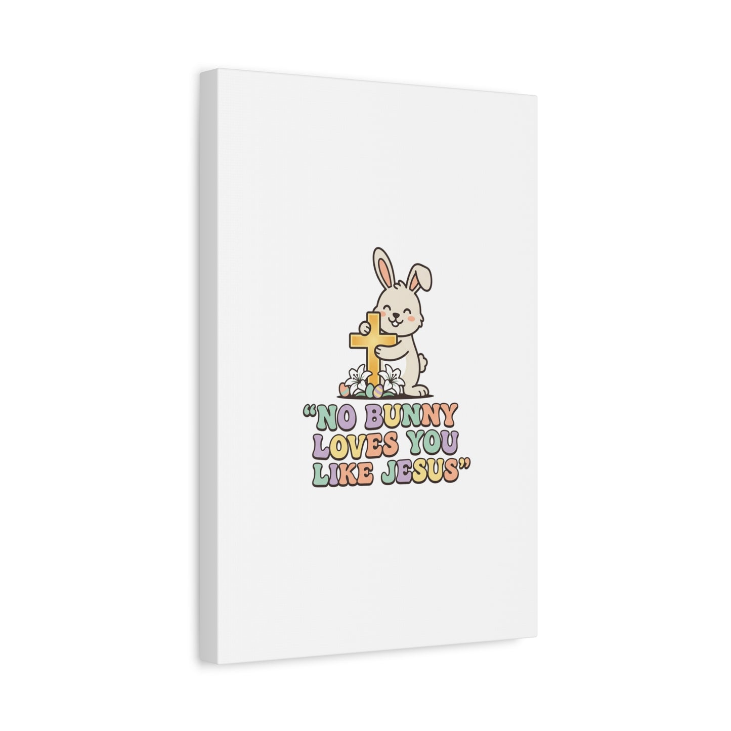 No Bunny Loves You Like Jesus Canvas | Easter Christian, Pastel Retro