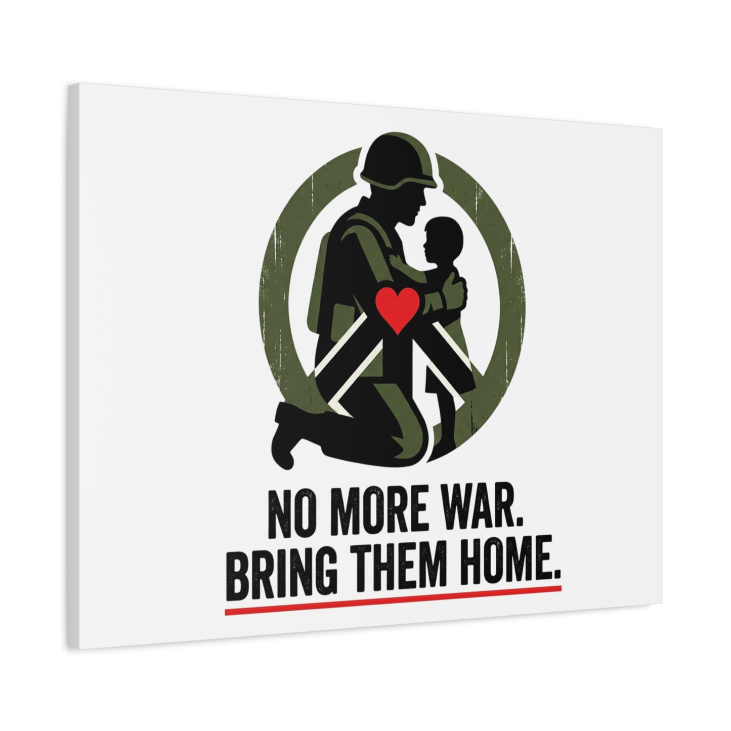 No More War Bring Them Home Canvas | Anti-War, Peace Protest