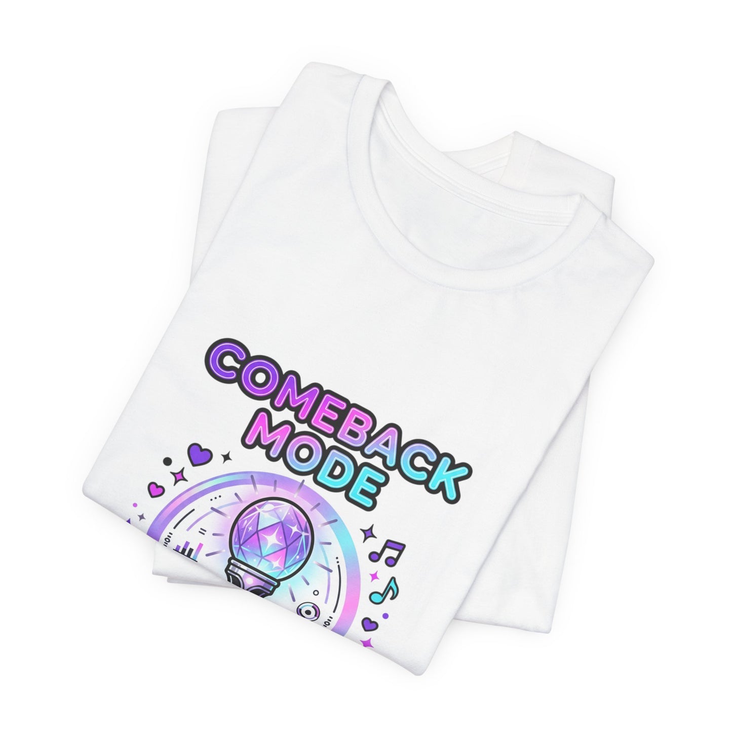 Comeback Mode On Tee | K-pop comeback, lightstick stan
