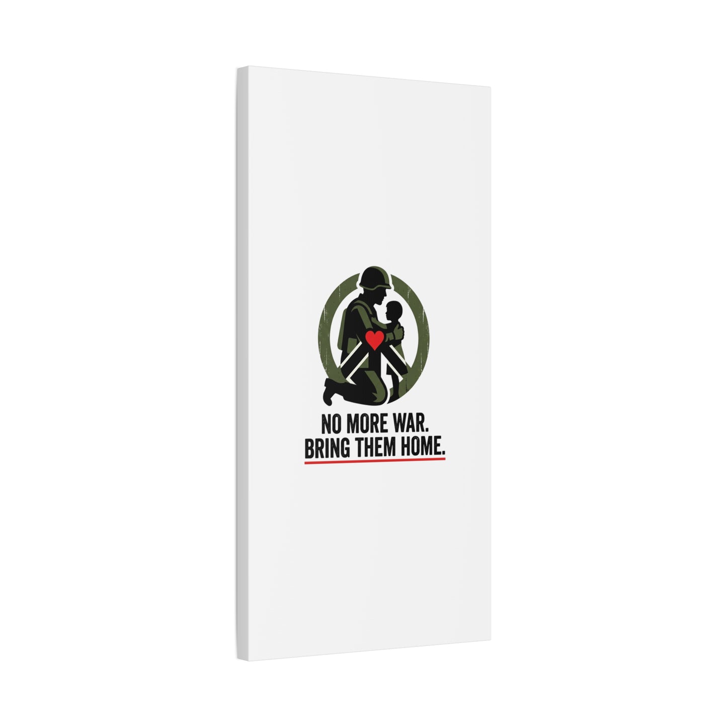 No More War Bring Them Home Canvas | Anti-War, Peace Protest