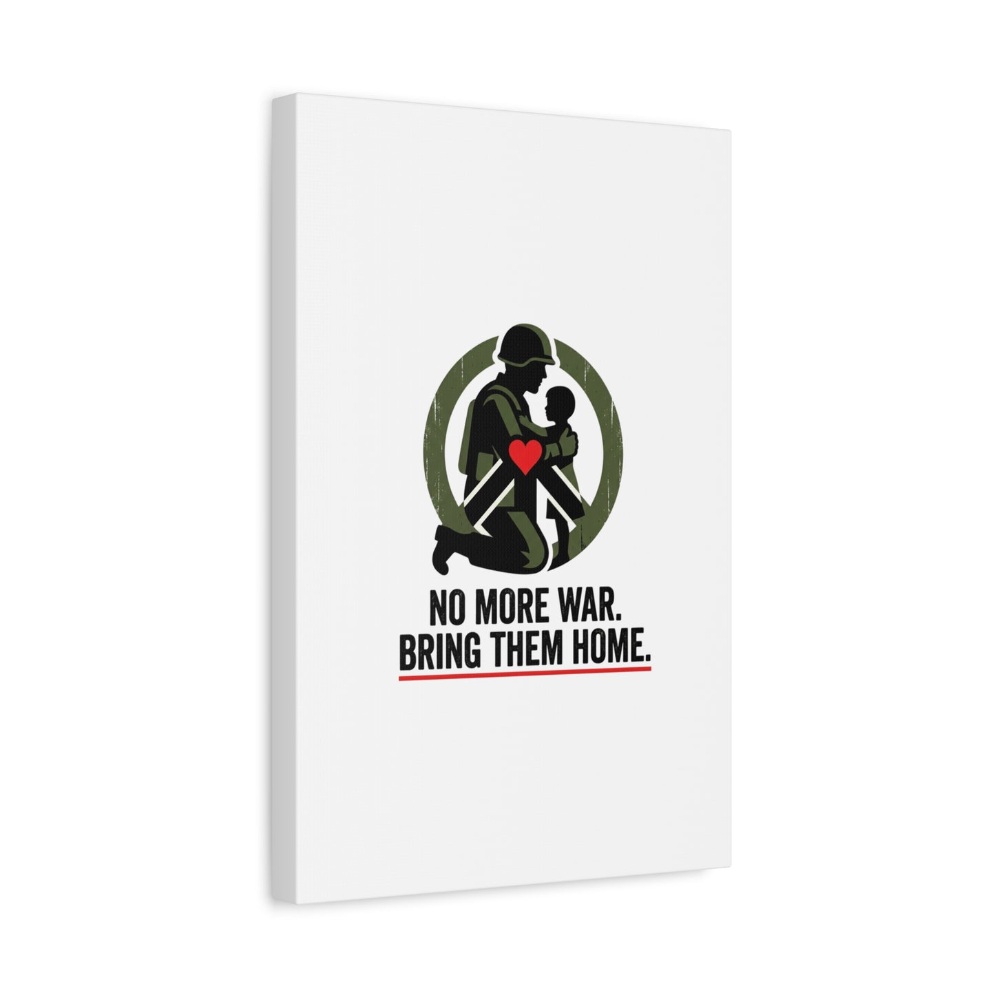 No More War Bring Them Home Canvas | Anti-War, Peace Protest