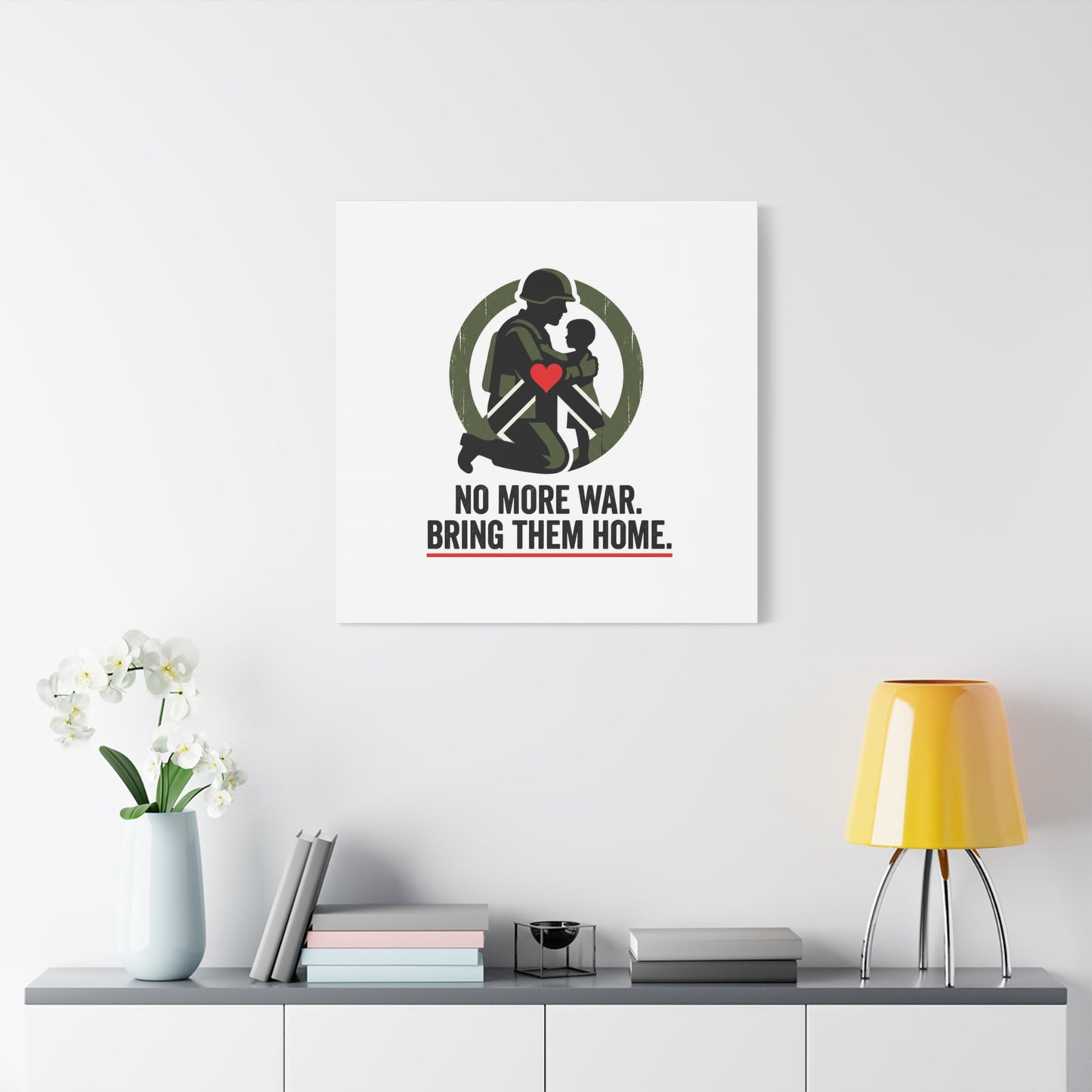 No More War Bring Them Home Canvas | Anti-War, Peace Protest