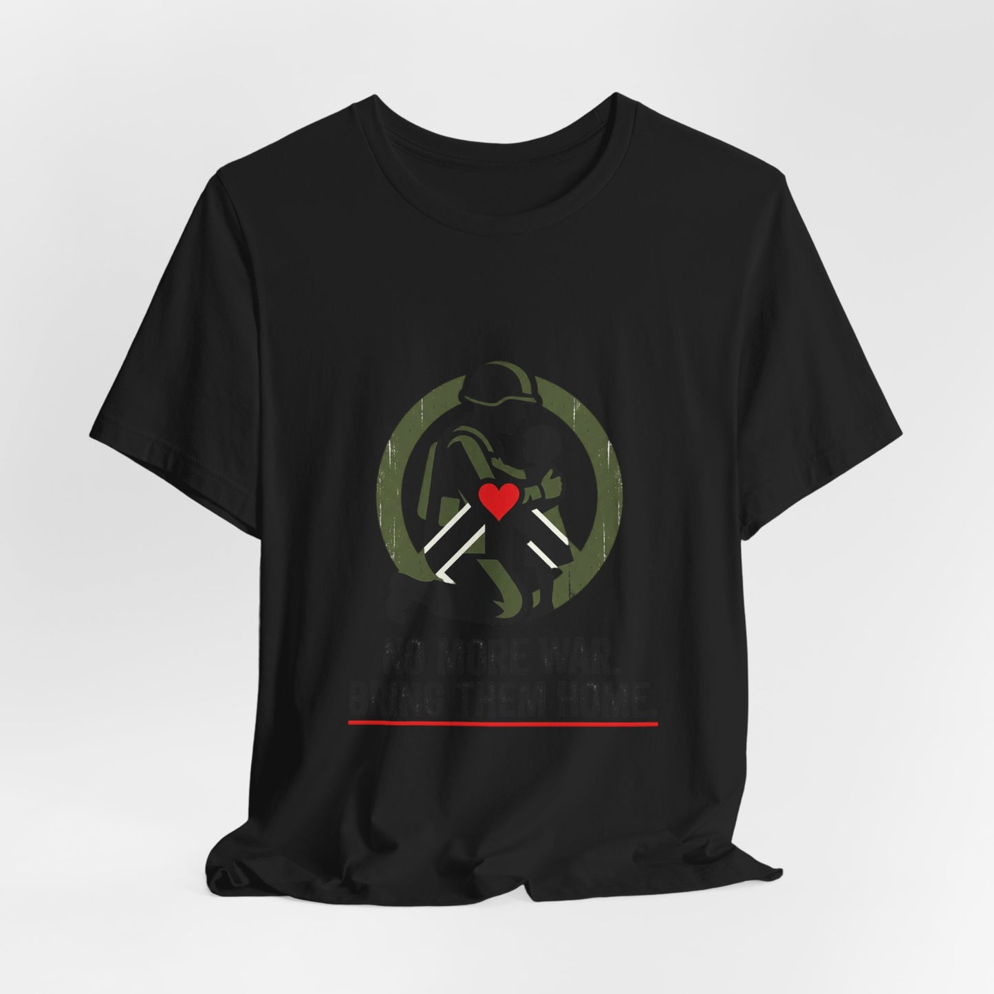No More War, Bring Them Home Tee | peace, solidarity