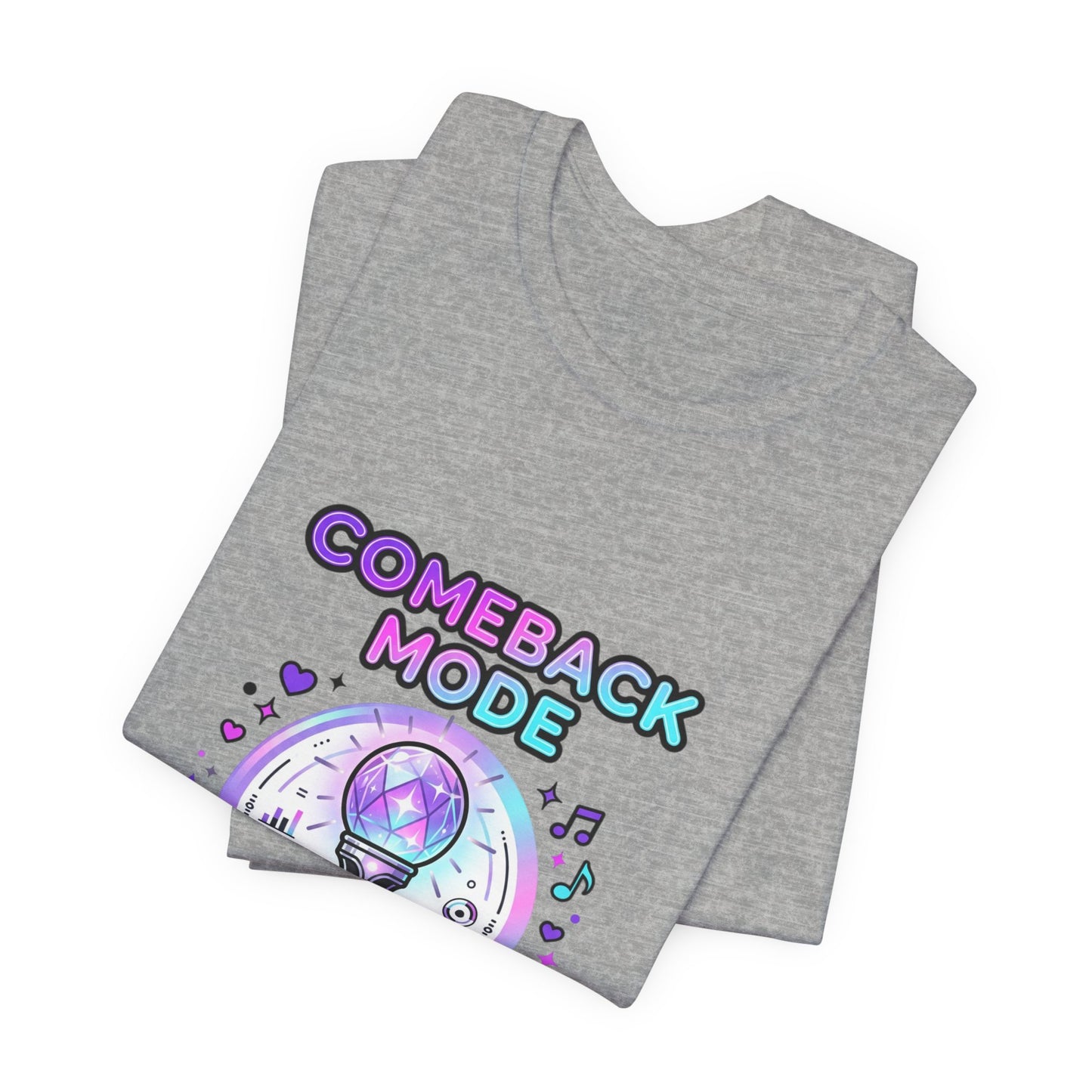 Comeback Mode On Tee | K-pop comeback, lightstick stan