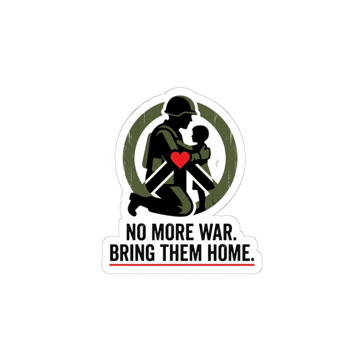 No More War Bring Them Home Sticker | anti-war, peace, solidarity